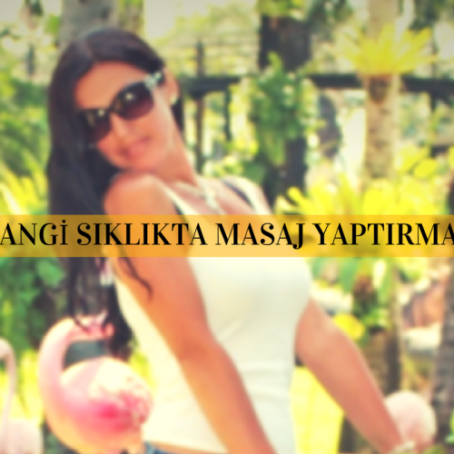 Hangi Sıklıkta Masaj Yaptırmalısınız