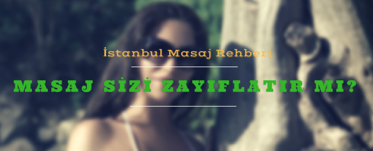 Masaj Sizi Zayıflatmaya Yardımcı Olur Mu?