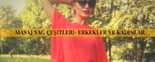 Masaj Çeşitlerinde Kullanılan Yağlar