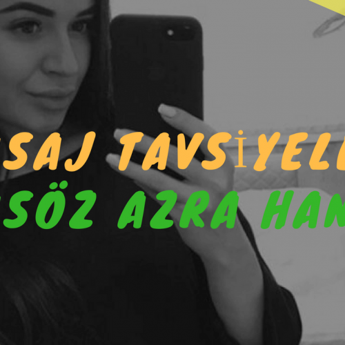 Masöz Azra Hanım Masaj Tavsiye