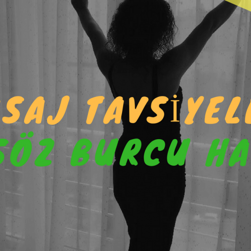 Masöz Burcu Hanım Masaj Tavsiye
