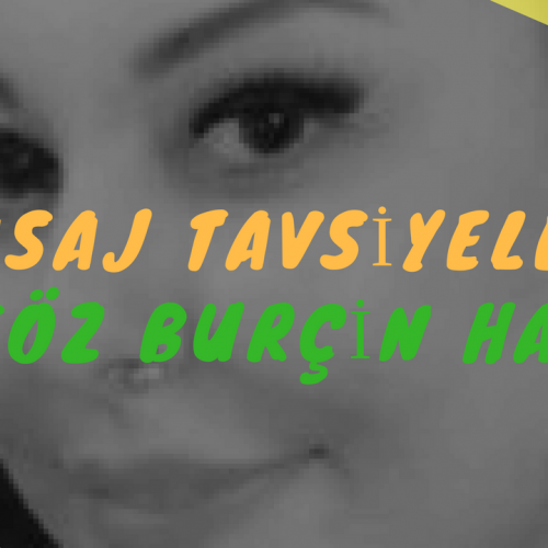 Masöz Burçin Hanım Masaj Tavsiye
