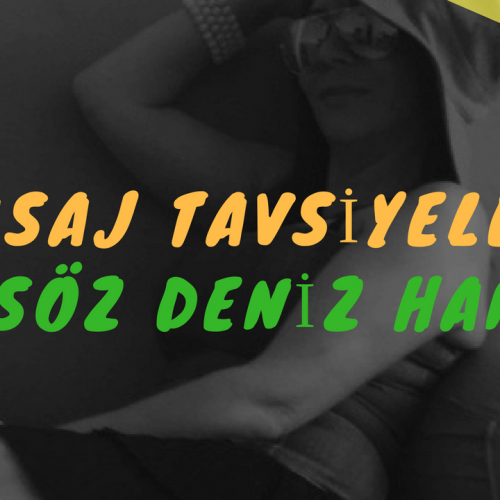 Masöz Deniz Hanım Masaj Tavsiye