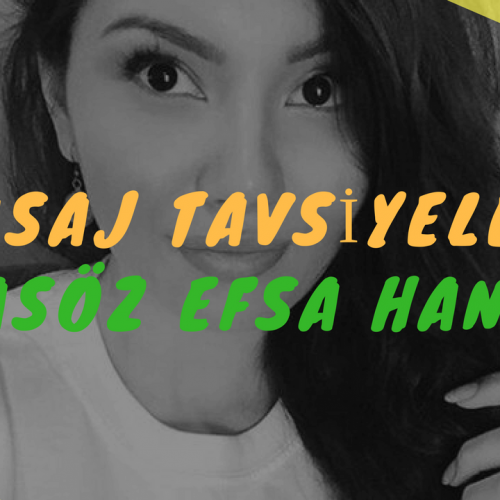 Masöz Efsa Hanım Masaj Tavsiye