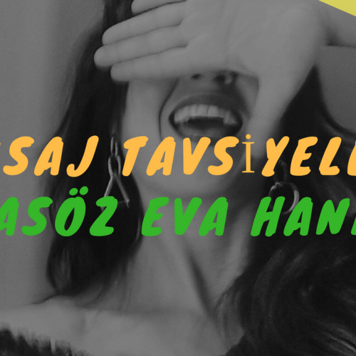 Masöz Eva Hanım Masaj Tavsiye