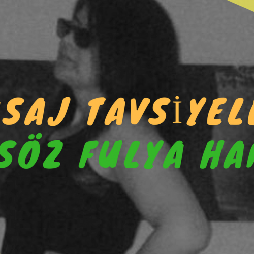 Masöz Fulya Hanım Masaj Tavsiye