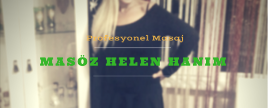 Masöz Helen Hanım