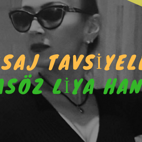 Masöz Liya Hanım Masaj Tavsiye