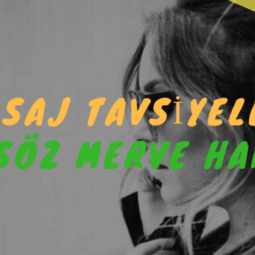 Masöz Merve Hanım Masaj Tavsiye