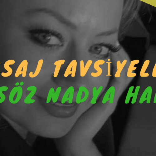 Masöz Nadya Hanım Masaj Tavsiye