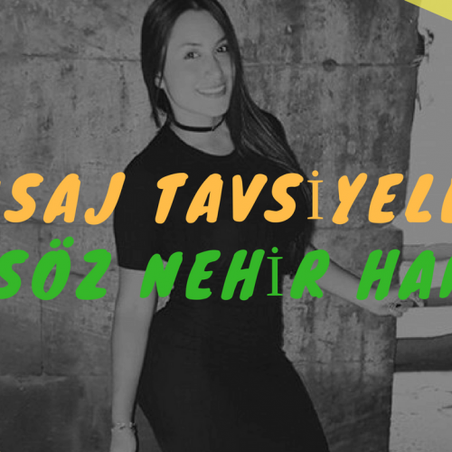 Masöz Nehir Hanım Masaj Tavsiye