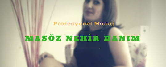Ataşehir Masöz Nehir İstanbul