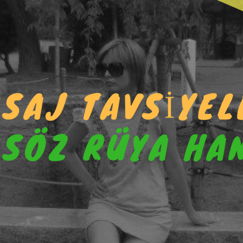Masöz Rüya Hanım Masaj Tavsiye