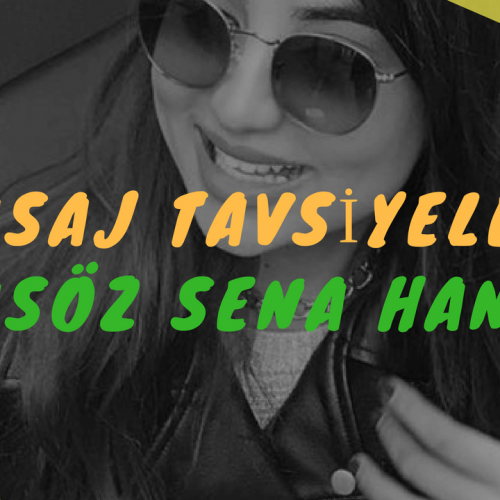 Masöz Sena Hanım Masaj Tavsiye