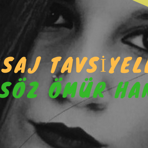 Masöz Ömür Hanım Masaj Tavsiye