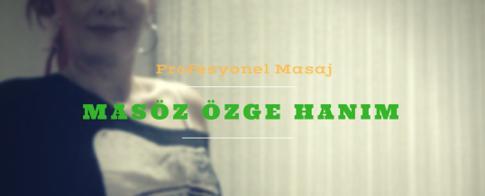 Masöz Özge İstanbul