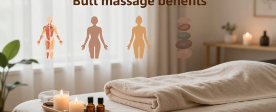 Popo Masajı Ne İşe Yarar? Sağlık Faydaları