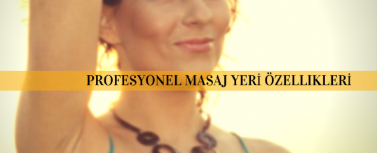 Profesyonel Masaj Yeri