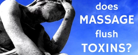 Masaj ve Toksinler: Gerçekler ve Mitler