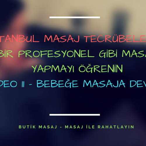 Bebeğe masaja devam edin