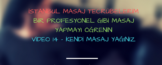 Kendi Masaj Yağınızı Hazırlayınız