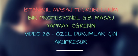 Özel Durumlar İçin Akupresür