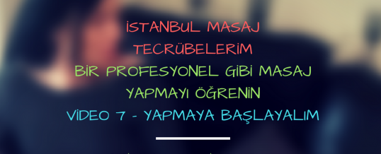 Masaj Yapmaya Başlayın