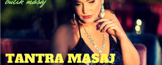 Tantra Masaj – Klasik Ötesi Masaj Dünyasını Tanıyın