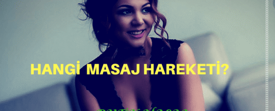 İstanbul Masaj Temel Hareketler