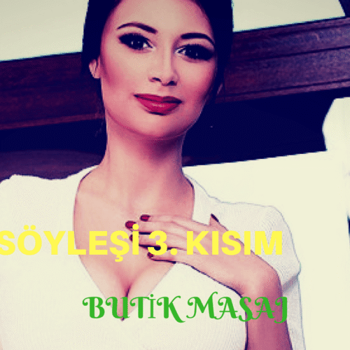 İstanbul Masaj - Söyleşi Üçüncü Kısım