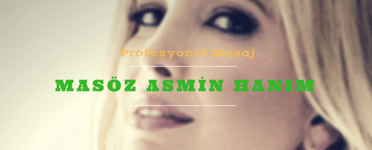 İstanbul Masöz Asmin