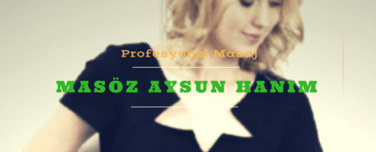 Masöz Aysun Hanım İstanbul