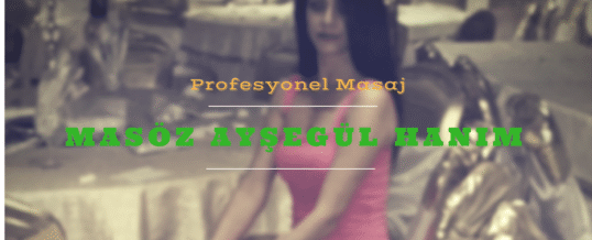 İstanbul Masöz Ayşegül
