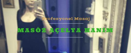 İstanbul Masöz Açelya