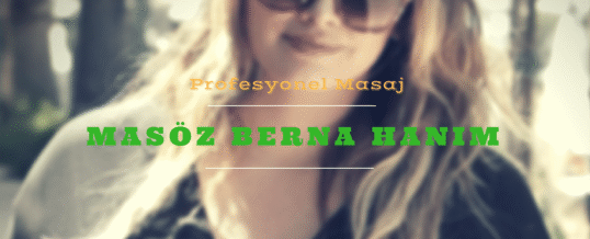 Masöz Berna İstanbul