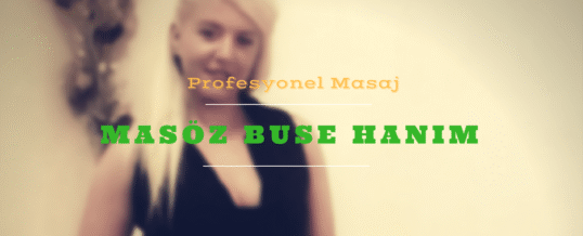 Masöz Buse İstanbul
