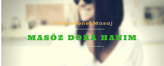 Masöz Dora İstanbul