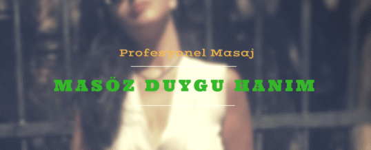 Masöz Duygu İstanbul