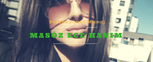 İstanbul Masöz Ece Şişli