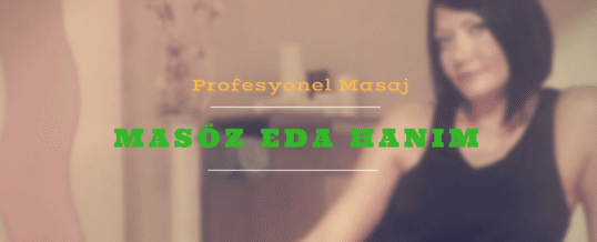 Masöz Eda İstanbul