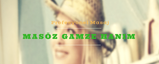 Masöz Gamze İstanbul