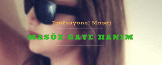 Masöz Gaye İstanbul