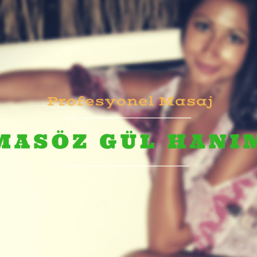 İstanbul Masöz Gül