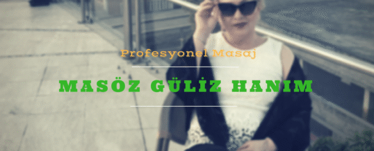 Masöz Güliz İstanbul
