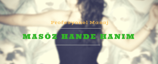 Masöz Hande İstanbul