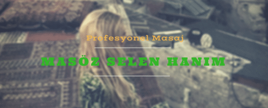 Masöz Selen İstanbul