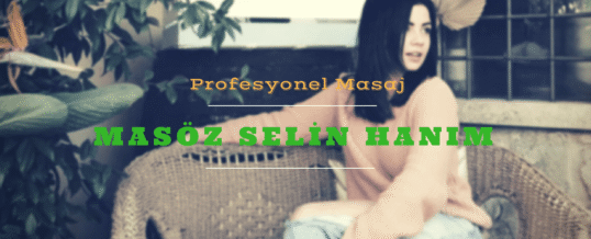 Masöz Selin Hanım İstanbul