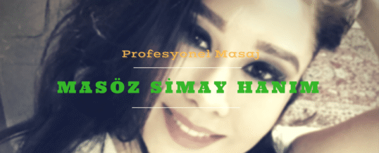 İstanbul Masöz Simay Hanım