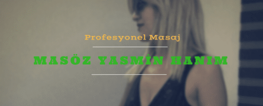 Masöz Yasmin İstanbul
