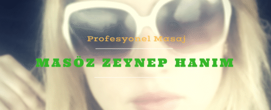 Masöz Zeynep İstanbul Anadolu Yakası